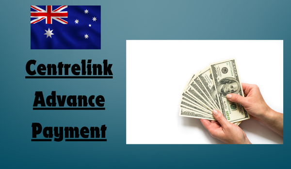 Centrelink Advance Payment