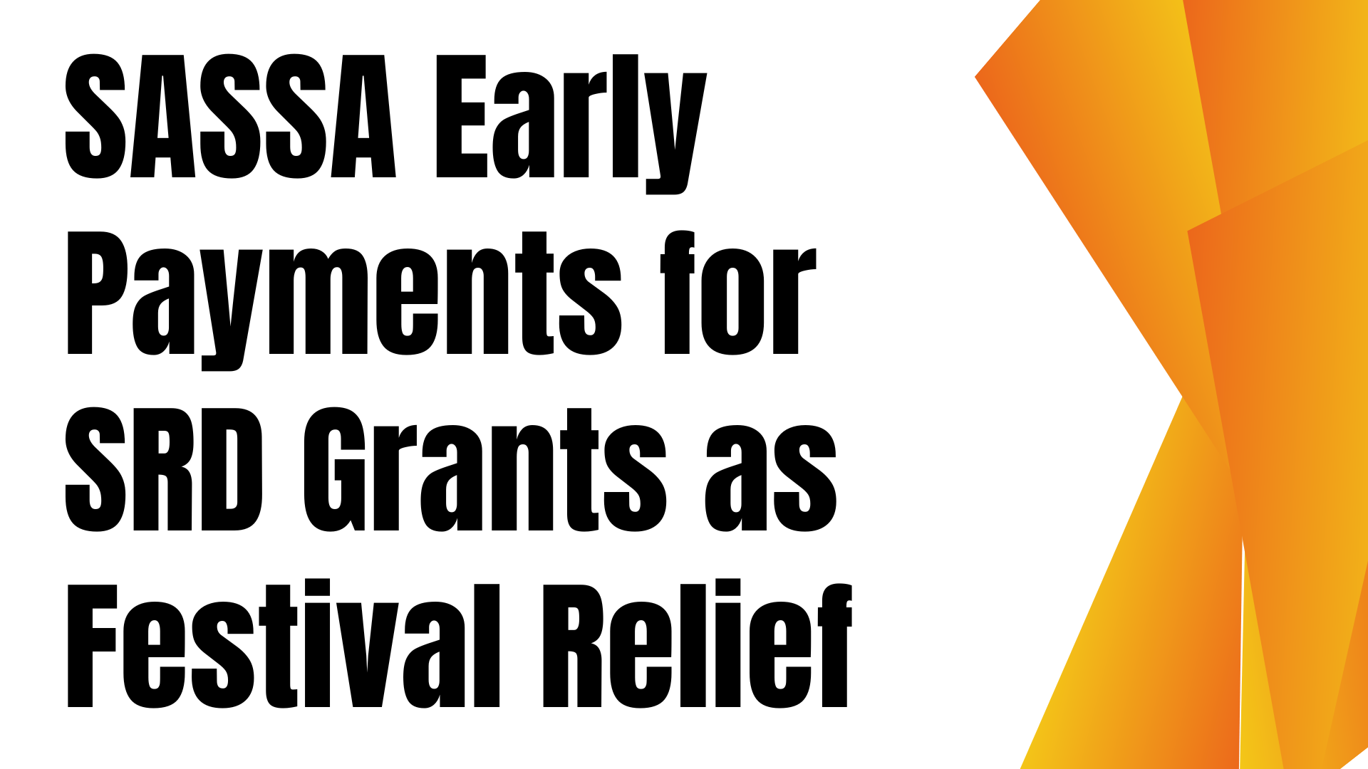 SASSA Early Payments for SRD Grants